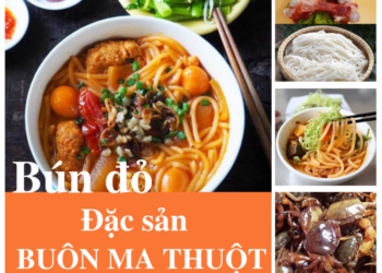 BÚN ĐỎ BUÔN MA THUỘT CÓ GÌ HẤP DẪN
